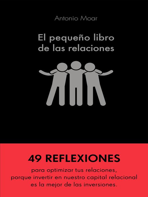 Title details for El pequeño libro de las relaciones by Antonio Moar Martínez - Available